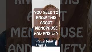 Menopause and Anxiety- Did you know this?