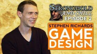 Stronghold & Chill - Game Design (Stephen Richards)