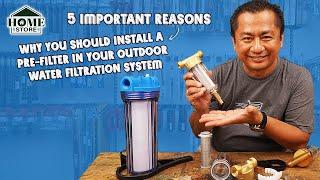 5 Important Reasons | Why you should install a pre-filter in your outdoor water filtration system?