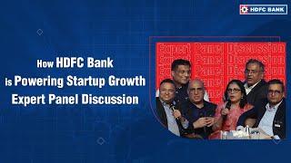 How HDFC Bank is Powering Startup Growth | Expert Panel Discussion