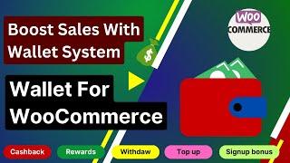 Boost Sales With Wallet System |  Wallet For WooCommerce Plugin Tutorial