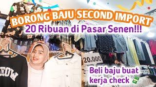 THRIFT BAJU SECOND IMPORT 20 RIBUAN DI PASAR SENEN!!! - BAJU IMPORT TERMURAH