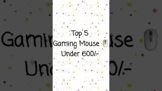 Top 5 Gaming Mouse Under 600/-