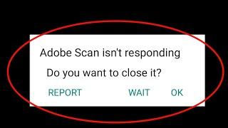 How To Fix Adobe Scan Isn't Responding Error Android & Ios - Adobe Scan Not Open Problem