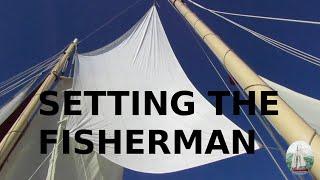 Setting the Fisherman on a Gaff-Rigged Schooner