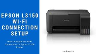 Epson L3150 Wi-Fi Connection Setup (Animation) | Kumar Janglu