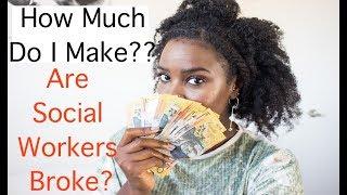 Are Social Workers Broke? | How much do I make? | Social Work