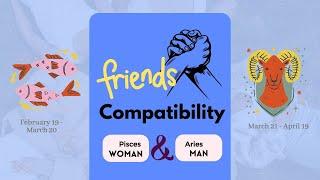 Pisces Girl & Aries Boy | FRIENDSHIP COMPATIBILITY