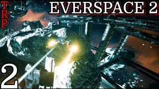 EVERSPACE 2: Walkthrough - Guide | PT2 | The Edge Of the Universe | Full Game
