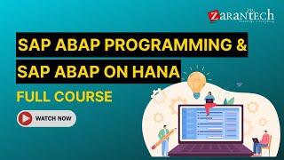 SAP ABAP Programming & SAP ABAP on HANA Full Course | ZaranTech