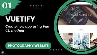 Vuetify #1 - Create new app using Vue CLI method