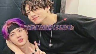 jinkook|kookjin: He's mine part 2.