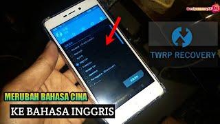 Cara merubah bahasa cina di TWRP Recovery