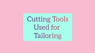 Cutting Tools used to Tailoring | Tamil | Shri Skills Tips