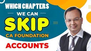 Which Chapters We Can Skip in CA Foundation Accounts #shorts