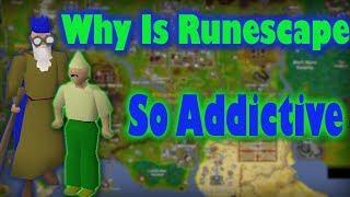 Why is Runescape so Addictive