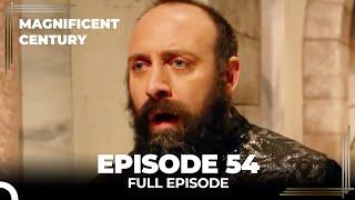 Magnificent Century Episode 54 | English Subtitle