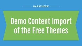 Rara Theme: One Click Demo Content Import for Free Themes