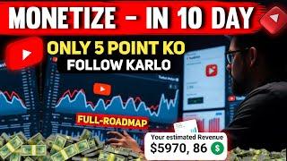 Youtube MONETIZE Only 10 Day 2025 | How To Make Money On Youtube | Shahid Bros