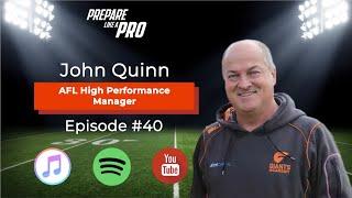 #40 - John Quinn AFL High Performance Manager