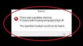 how to fix there was a problem starting the specified module could not be found In Windows