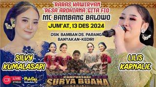 #LiVE SiLVY KUMALASARi & LiLiS KARNALi CS SURYA BUANA|| 13 Des 2024 || BamBan-Parang-Kediri