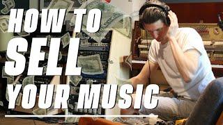 How To Sell Your Music - 7 Ways To Make Money