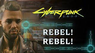 REBEL! REBEL! | SIDE QUEST | CYBERPUNK 2077 WALKTHROUGH [4K 60FPS PS5]