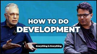 How to Do Development| Episode 57 | Everything is Everything