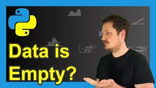 Check if pandas DataFrame is Empty in Python (Examples) | Zero Rows & Columns | Logical Indicator