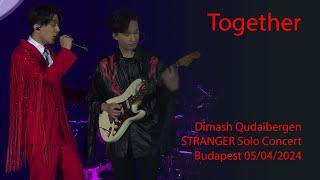 Dimash & Mansur Qudaibergen - Together, STRANGER Budapest solo concert 05/04/2024 [FANCAM]