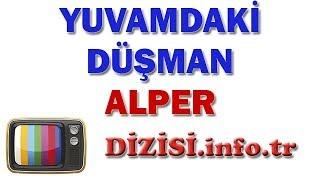 Yuvamdaki Düşman Oyuncuları - Alper (Hakan Dinçkol) Kimdir (Show TV)