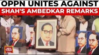 Congress Protests Outside Parliament Over Amit Shah's Alleged Insult To Ambedkar | India Today