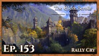 Elder Scrolls Online | Ep. 153 | Rally Cry