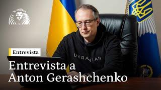 Anton Gerashchenko, asesor ucraniano: "Evitar una crisis humanitaria es imposible"