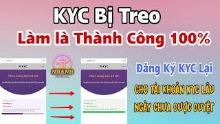 Pi Network - Cách KYC LẠi. xử lý Lỗi Treo đơn KYC. Thành Công 100%