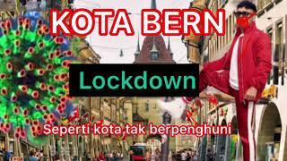 TRAVEL VLOG /KOTA BERN LOCKDOWN