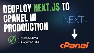 How to deploy Next.js project to cPanel | Create custom server | Deploy Production Build in cPanel