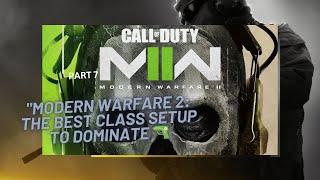 "Modern Warfare 2: The BEST Class Setup to DOMINATE " | Call of Duty MW 2  Part 5| GAMING WITH AI