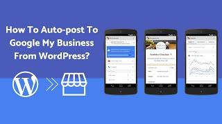 How To Auto-post On Google My Business From WordPress | FS Poster The Best Auto-poster plugin