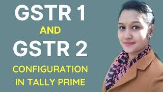 How to Configure in Tally Prime | GSTR 1 and GSTR 2 Report | Tally Online Class