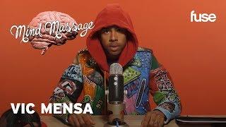 Vic Mensa Does ASMR, Talks His New Fashion Line and His Street Medics Program | Mind Massage | Fuse