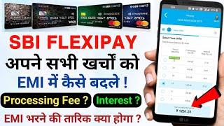 SBI Credit Card Bill EMI Convert | SBI Flexipay Kya Hai | How to Convert Credit Card Bill Into EMI