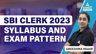 SBI Clerk Syllabus 2023 | SBI Clerk Complete Syllabus & Exam Pattern | By Greeshma Maam