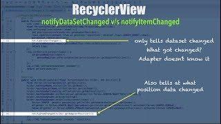 RecyclerView - Part 8, notifyDataSetChanged vs notifyItemChanged