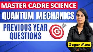 Quantum Mechanics | Master Cadre Science | PYQ | Chetan Setia | Best Online | Physics Walla Class