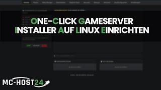 MC-HOST24: One-Click Gameserver Installer auf einem Linux Rootserver einrichten