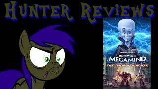 Hunter Reviews: Megamind Vs The Doom Syndicate