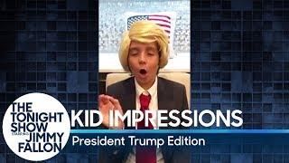 Kid Impressions: President Trump Edition