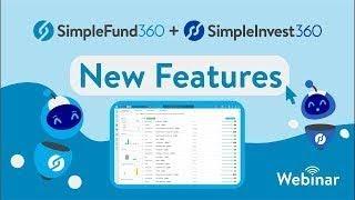 Simple Fund 360 & Simple Invest 360 New Features Webinar (April 2024)